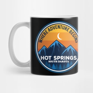 Hot Springs South Dakota Where Adventure Begins Mug